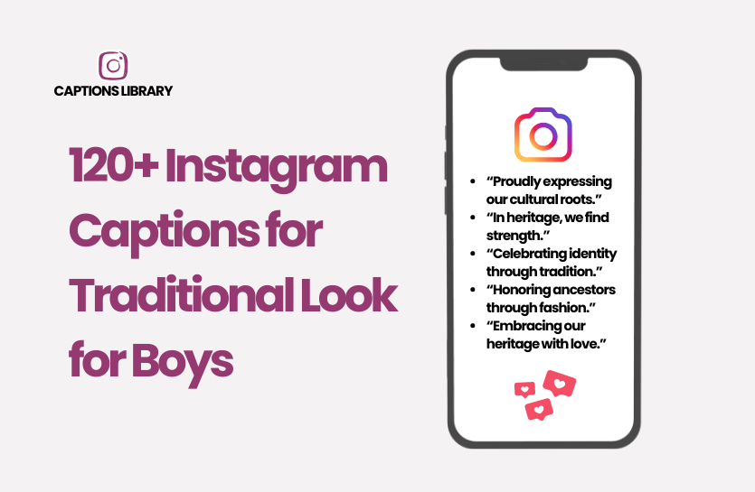 120+ Instagram Captions for Traditional Look for Boys