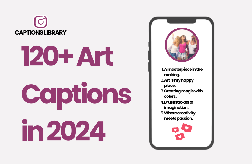 120+ Art Captions in 2024
