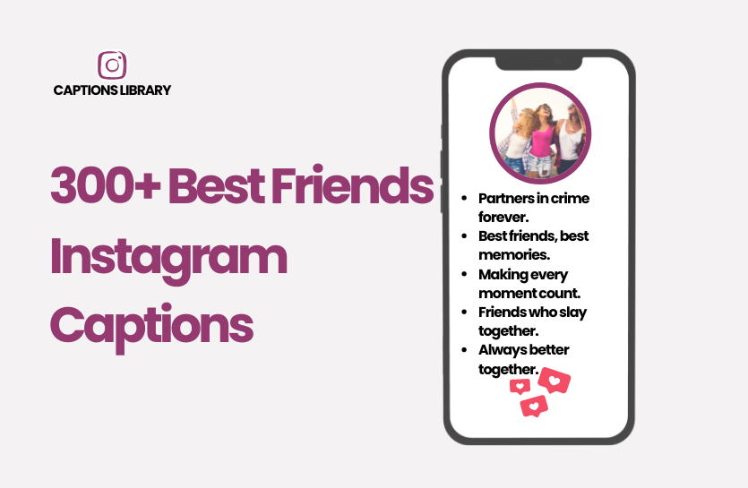 300+ Best Friends Instagram Captions