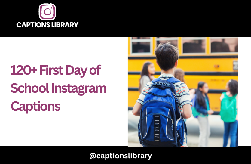 120+ First Day of School Instagram Captions