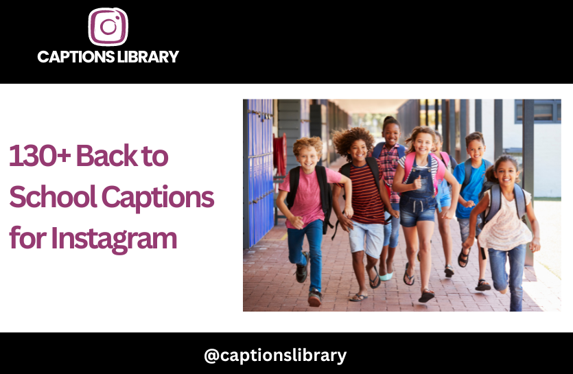 130+ Back to School Captions for Instagram