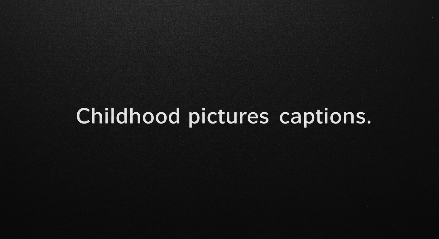 170+ Childhood Pictures Captions: Relive Your Sweet Memories