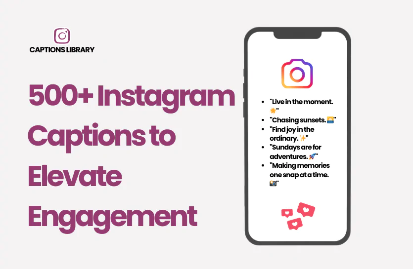 500+ Instagram Captions to Elevate Engagement