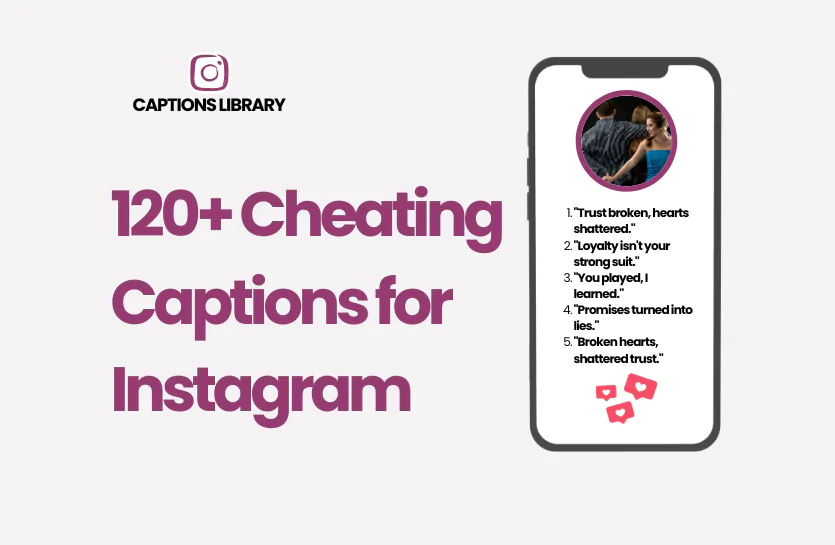 120+ Cheating Captions for Instagram