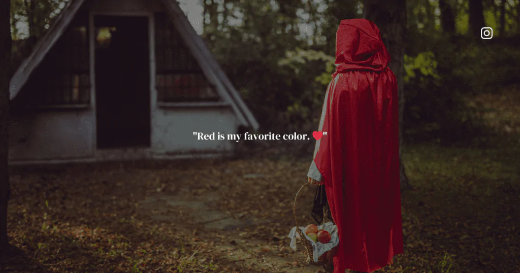 "Short captions inspired by Little Red Riding Hood for Instagram."